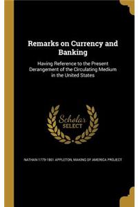 Remarks on Currency and Banking