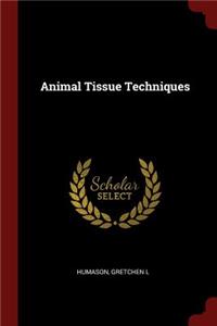 Animal Tissue Techniques