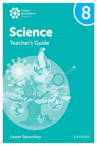 Oxford International Lower Secondary Science Teacher Guide 2
