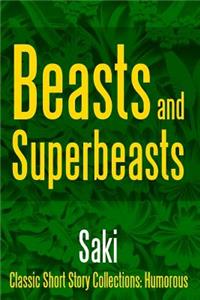 Beasts and Super-Beasts