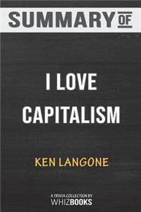 Summary of I Love Capitalism!