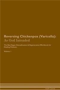 Reversing Chickenpox (Varicella)