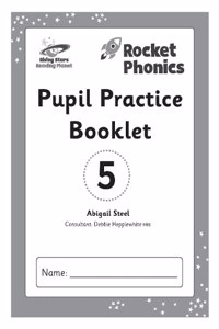 Reading Planet: Rocket Phonics – Pupil Practice Booklet 5