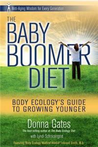 The Baby Boomer Diet: Body Ecology's Guide to Growing Younger
