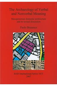 Archaeology of Verbal and Nonverbal Meaning