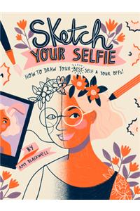 Sketch Your Selfie (Guided Sketchbook)