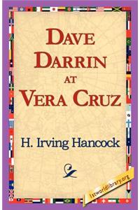 Dave Darrin at Vera Cruz
