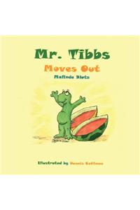 Mr. Tibbs Moves Out