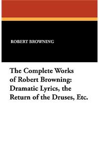The Complete Works of Robert Browning