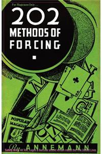 For Magicians Only: 202 Methods of Forcing