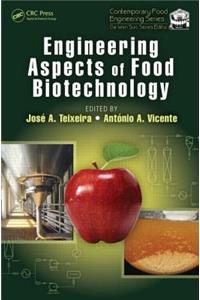 Engineering Aspects of Food Biotechnology