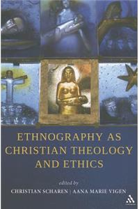 Ethnography as Christian Theology and Ethics