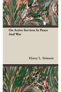 On Active Services in Peace and War