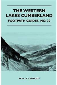 The Western Lakes Cumberland - Footpath Guides, No. 30