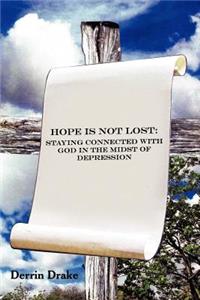 Hope Is Not Lost