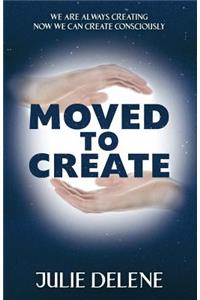 Moved to Create