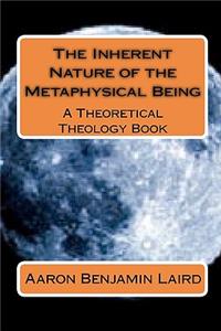 Inherent Nature of the Metaphysical Being