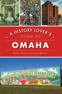 History Lover's Guide to Omaha