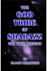 The God Tribe of Shabazz - The True History