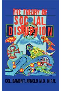The Theory of Social Disruption
