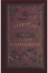 Casket of Reminiscences
