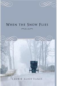 When the Snow Flies