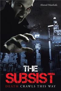 The Subsist