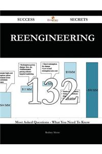 Reengineering 132 Success Secrets: 132 M...