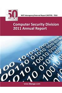 Computer Security Division 2011 Annual Report