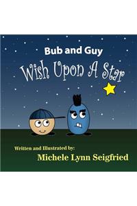Bub and Guy Wish Upon A Star