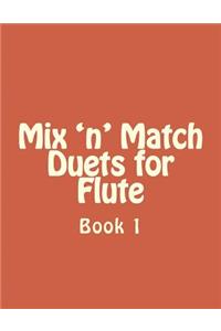 Mix 'n' Match Duets for Flute