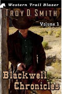 Blackwell Chronicles Volume 1