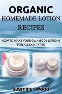 Organic Homemade Lotion Recipes