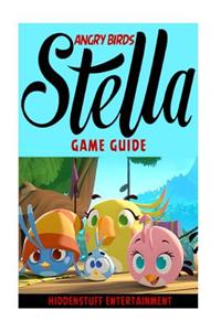 Angry Birds Stella Game Guide