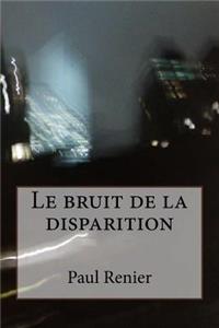 Le bruit de la disparition