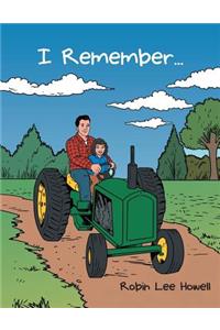 I Remember ...