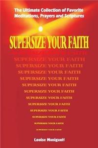 Supersize Your Faith