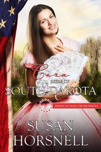 Cora: Bride of South Dakota: American Mail Order Brides