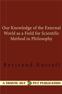 Our Knowledge of the External World