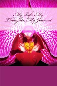 My Life, My Thoughts, My Journal