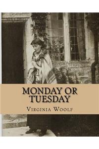 Monday Or Tuesday