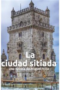 La Ciudad Sitiada