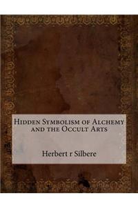 Hidden Symbolism of Alchemy and the Occult Arts