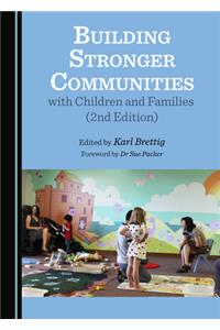 Building Stronger Communities with Children and Families (2nd Edition)