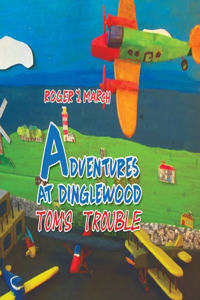 Adventures at Dinglewood