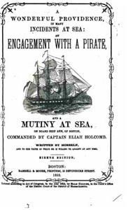 Wonderful Providence in Many Incidents at Sea, An Engagement with a Pirate