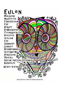 Eulen Malbuch mysteriös Fantastisch Für Kinder Erwachsene Teenageralter Retirees ältlich Für Zuhause Schule Krankenhaus Altenheim Benutzen Überall Durch surrealistischen Künstler Grace Divine