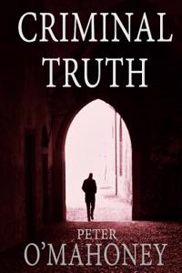 Legal Thriller: Criminal Truth