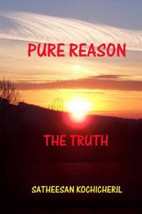Pure Reason: The Truth