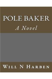 Pole Baker